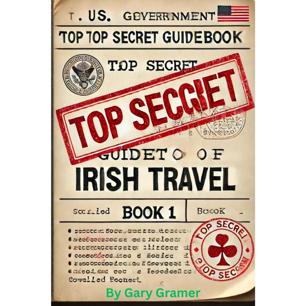 The Top Secret Guide book to Ireland Book 1: An Interactive YouTube Guide to the